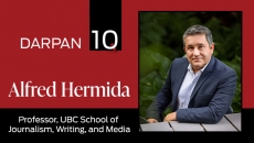 Darpan 10 with Alfred Hermida, Professor, UBC School of Journalism, Writing, and Media